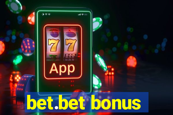 bet.bet bonus